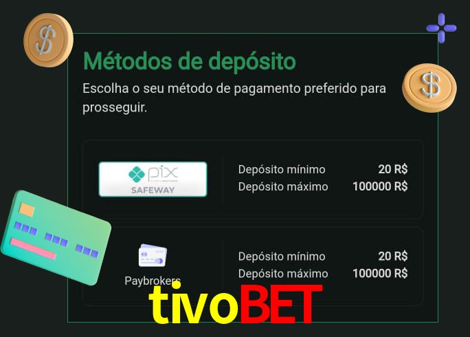 O cassino tivobet oferece uma grande variedade de métodos de pagamento